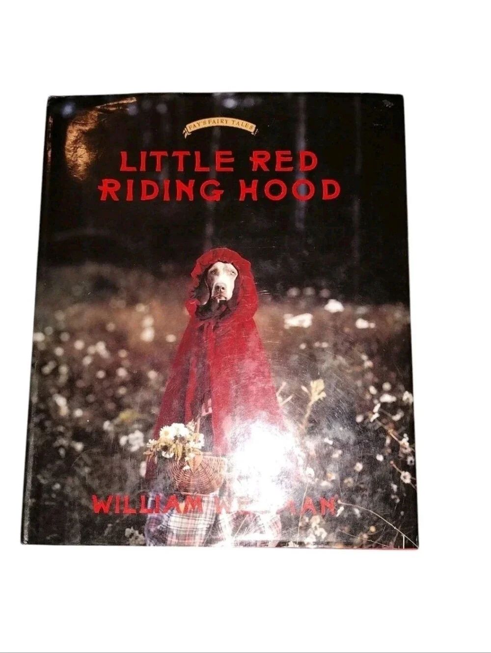 Little Red Riding Hood Book - Hardcover, by Wegman William - Very Good Condition